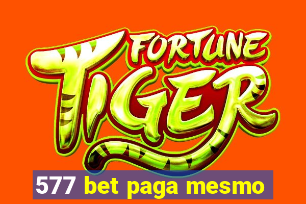 577 bet paga mesmo